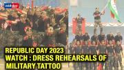 Republic Day 2023: Dress Rehearsals Of Military Tattoo Ahead Of Jan 26 Celebrations